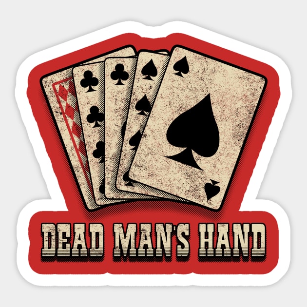 Aces and Eights. The Dead Man's Hand. Dead Mans Hand Sticker